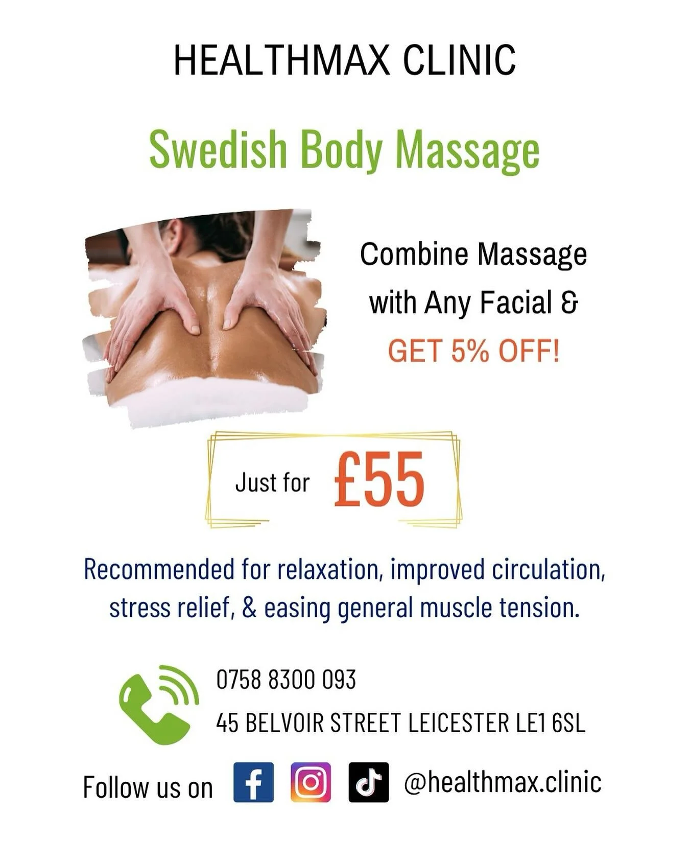 Swedish Body Massage – Just £55!
Combine with any facial and Get an extra 5% OFF
Perfect for: Muscle Tension, Stress Relief, Improved Circulation & Total Relaxation
📍 HealthMax Clinic, 45 Belvoir Street, Leicester, LE1 6SL
📞 0116