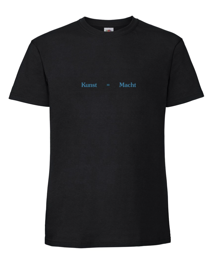 T-shirt 'Kunst = Macht' - zwart