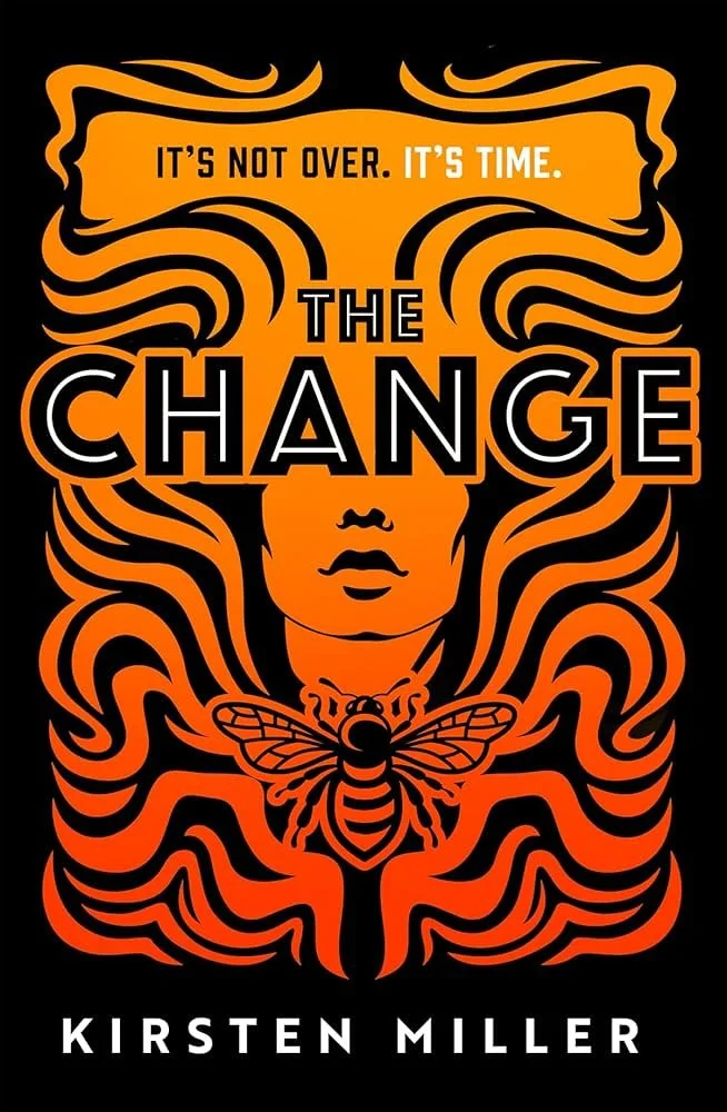 “The Change” by Kirsten Miller