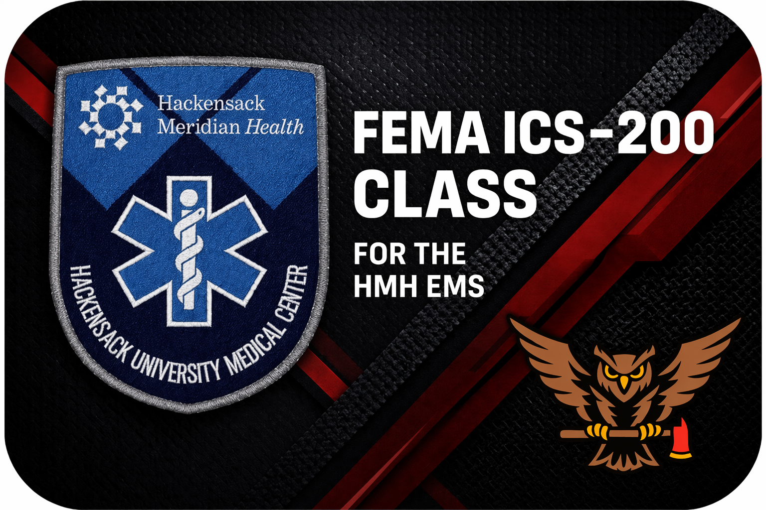 FEMA ICS-200.C: Basic Incident Command System for Initial Response for Hackensack Meridian Health EMS JFK. Edison, NJ 