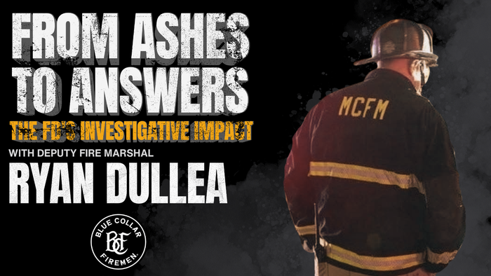 The image features a firefighter in uniform smiling, with a fire truck in the background, and text on a black background that reads, "Ashes to Answers: The Fire Departments Investigative Impact Capt. Ryan DULLEA".