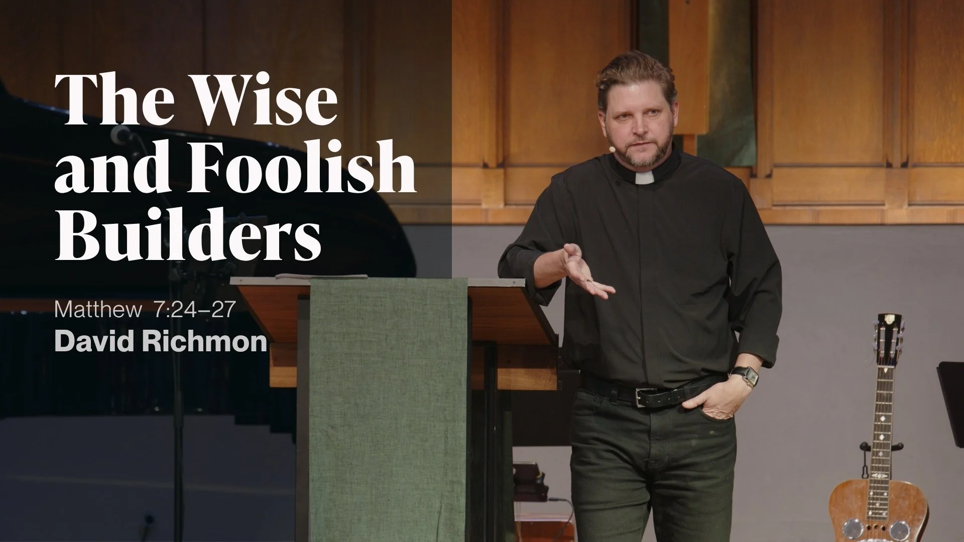 The Wise and Foolish Builder