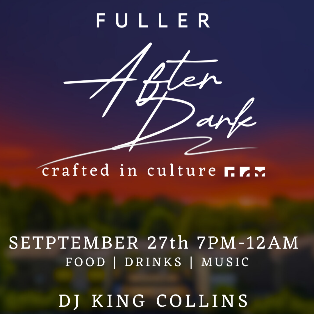 Fuller After Dark: Crafted in Culture