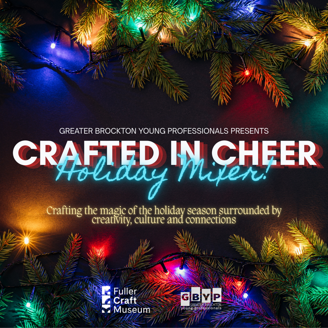 Crafted in Cheer Holiday Mixer @ Fuller Craft Museum