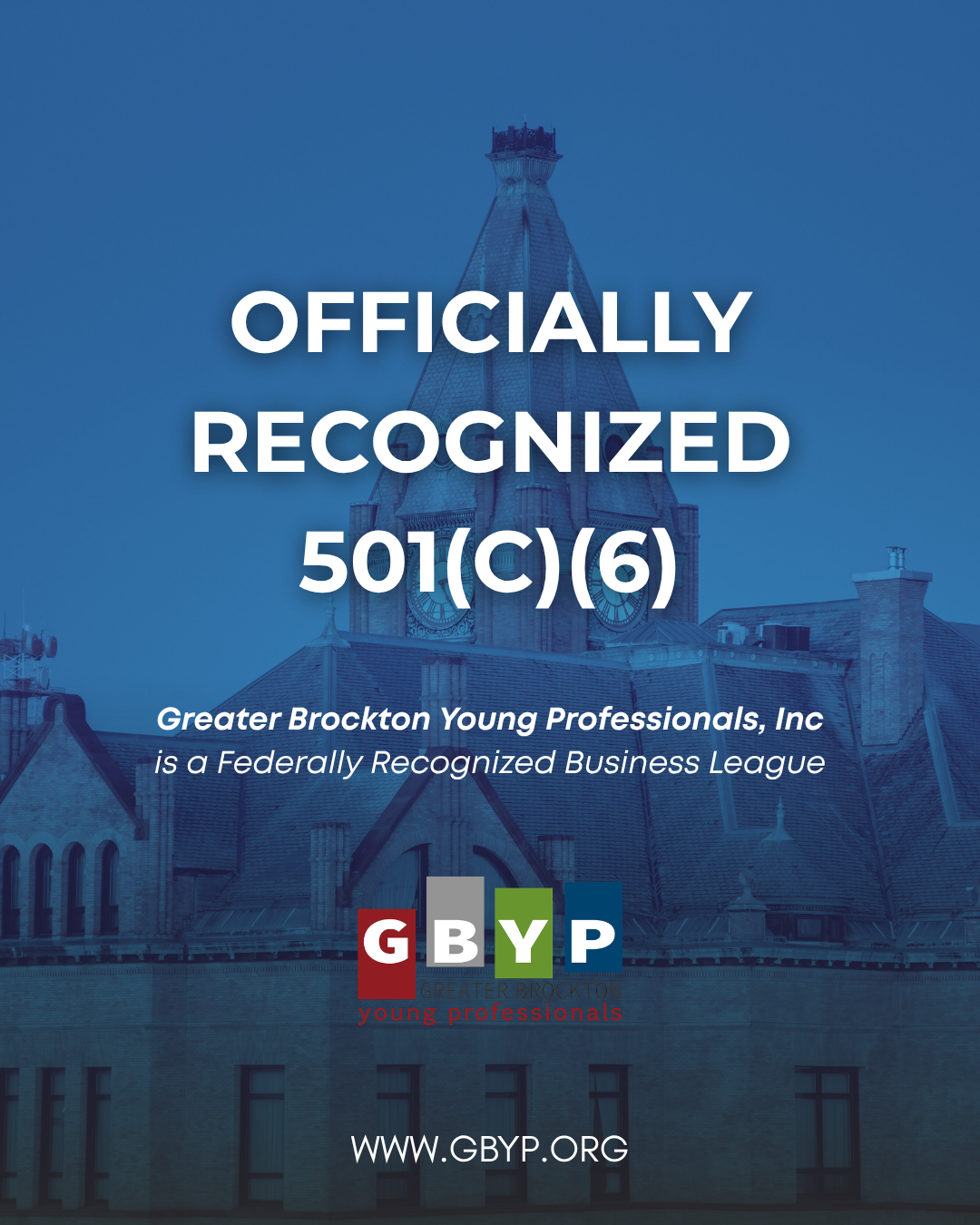 Greater Brockton Young Professionals, Inc Officially Recognized as a 501(c)(6) Business League
