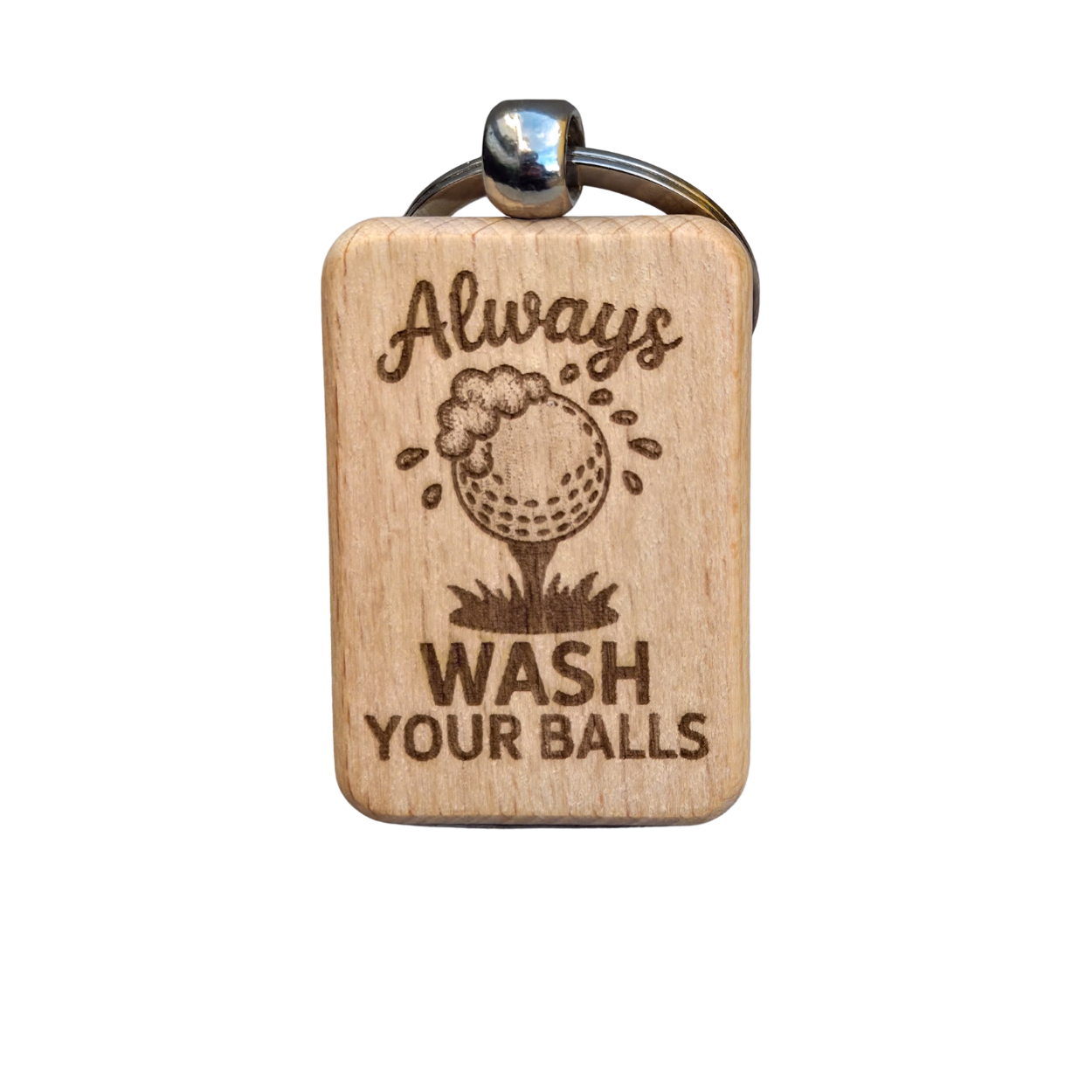 'Always Wash Your Balls' Wooden Keychain