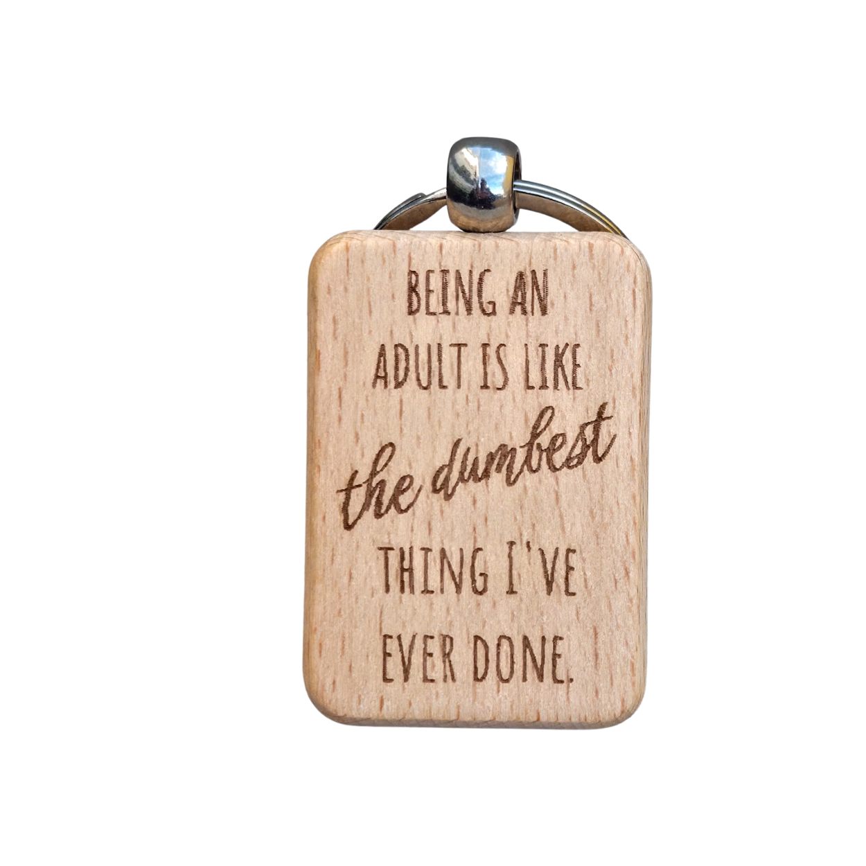 Quirky Adulting Laser Engraved Keychain