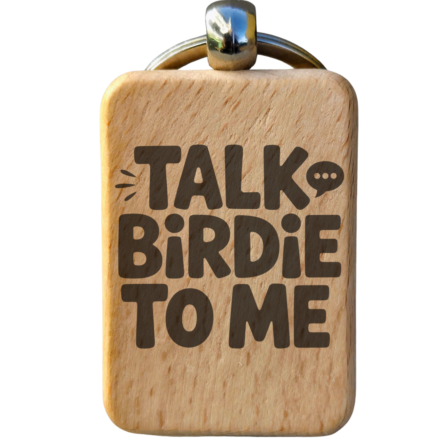 Talk Birdie To Me Wooden Keychain