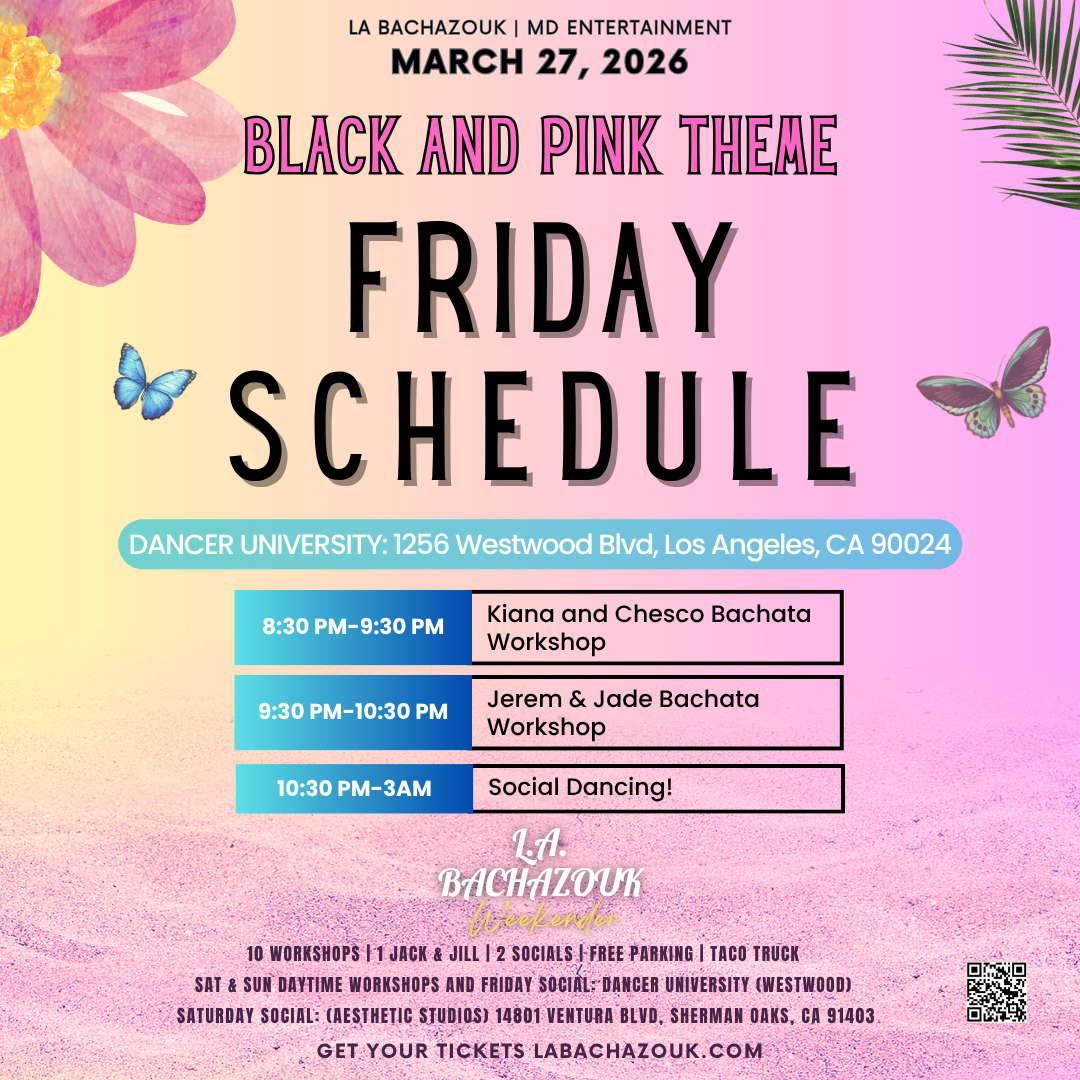 Event poster for La Bachazouk Weekend on March 27, 2026, featuring a black and pink theme. It includes schedules for bachata workshops with Kiana and Chesco, Jerem and Jade, and a social dancing event. The event is at Dancer University in Los Angeles, California, with additional details about workshops, social events, free parking, and ticket information.