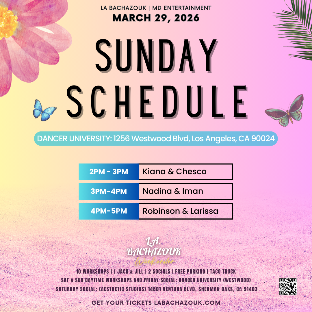 Schedule for La Bachazouk Weekend on March 29, 2026, showing three dance classes from 2 PM to 5 PM at Dancer University, Los Angeles, with background of pink, purple, and yellow gradient, decorated with flowers and butterflies.