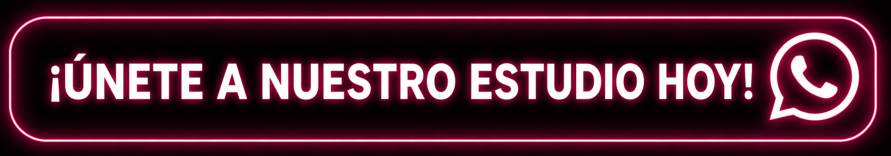 Llamativo cartel con letras blancas y borde de neón rosa que dice '¡ÚNETE A NUESTRO ESTUDIO HOY!' junto al icono de WhatsApp en la esquina derecha.