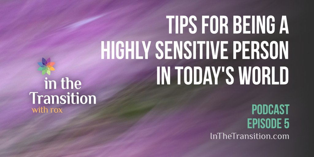 Tips for Being a Highly Sensitive Person in Today's World