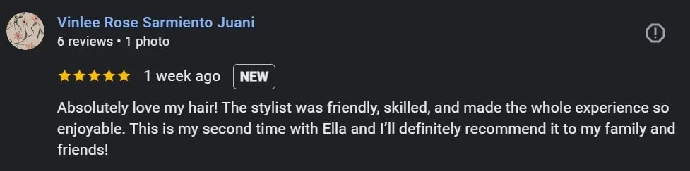 Online review for a hair stylist named Ella from Vinlee Rose Sarmiento Juani, rating five stars, praising the stylist's friendliness, skill, and overall experience, along with a photo of the reviewer.