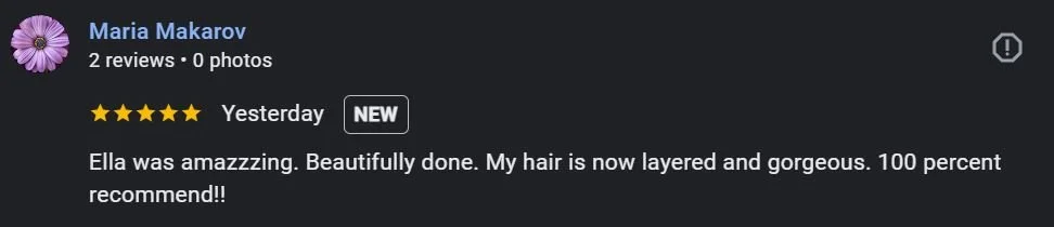 Review by Maria Makarov praising Ella for hair styling, mentioning her hair is now layered and gorgeous.