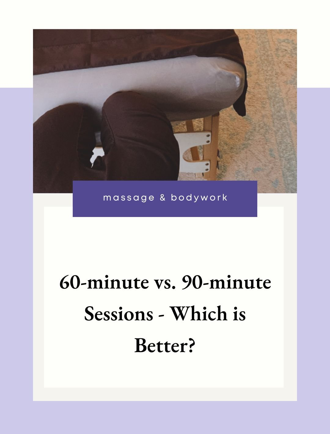 60-Minute vs. 90-Minute Sessions, Which is Better?