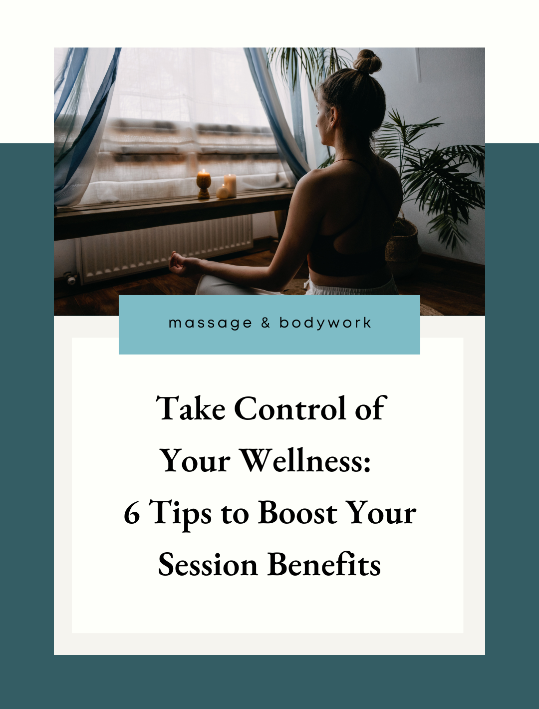 How to Get the Most Out of Your Session