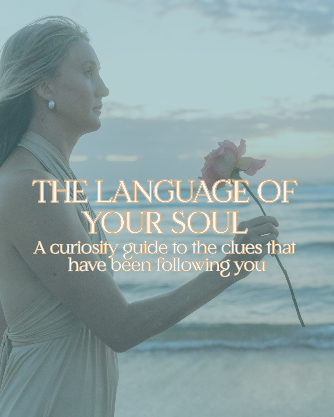 THE LANGUAGE OF YOUR SOUL.png