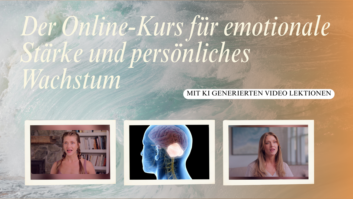 Werbebild für einen Online-Kurs über emotionale Stärke und persönliches Wachstum, mit drei Bildern: eine Frau, ein Gehirn mit hervorgehobenem Kern, eine andere Frau