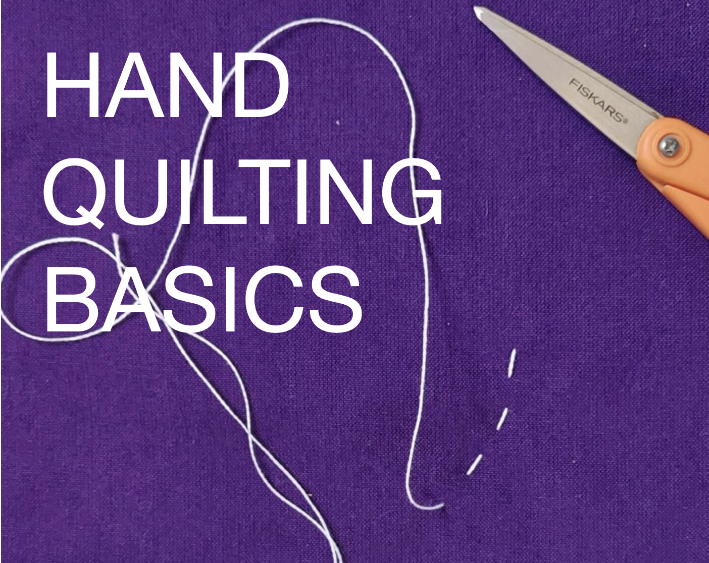 Hand Quilting Basics