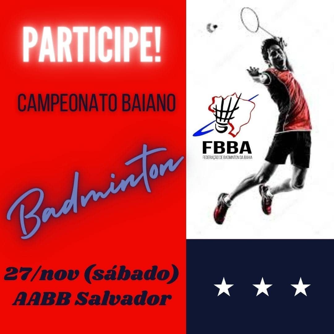 Campeonato Baiano de Badminton 2021
Realização FBBa (Federação de Badminton da Bahia)
Modalidade Simples (Individual)
Data: 27 de Novembro 2021
Local: AABB Salvador
Horário:
A partir das 8:00h
Categoria Principa