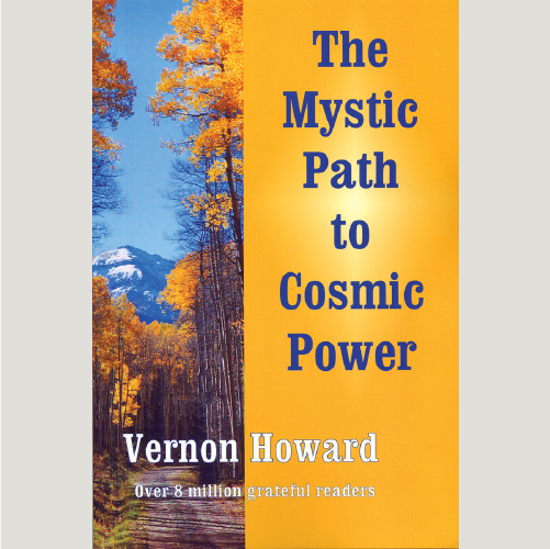 The Mystic Path to Cosmic Power