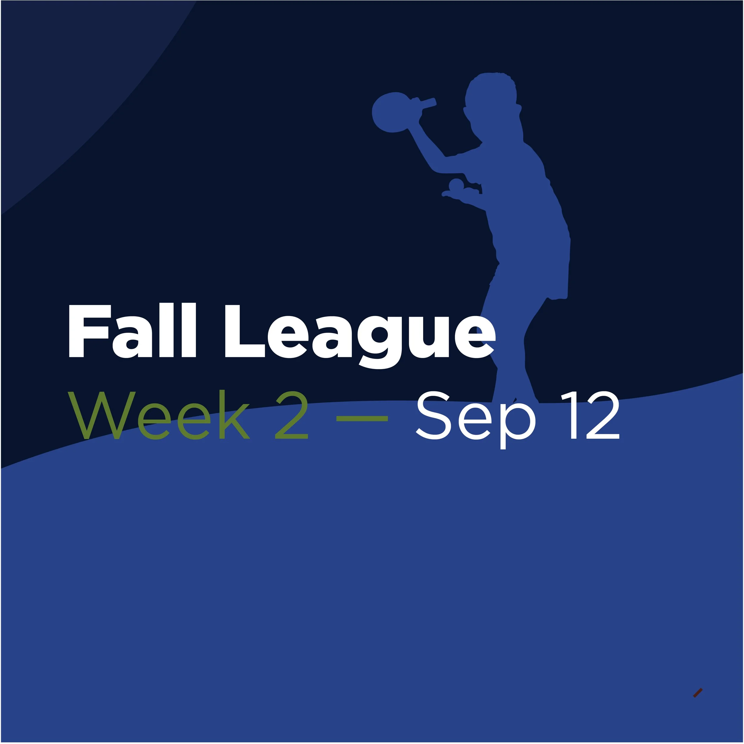 Fall League - Week 2