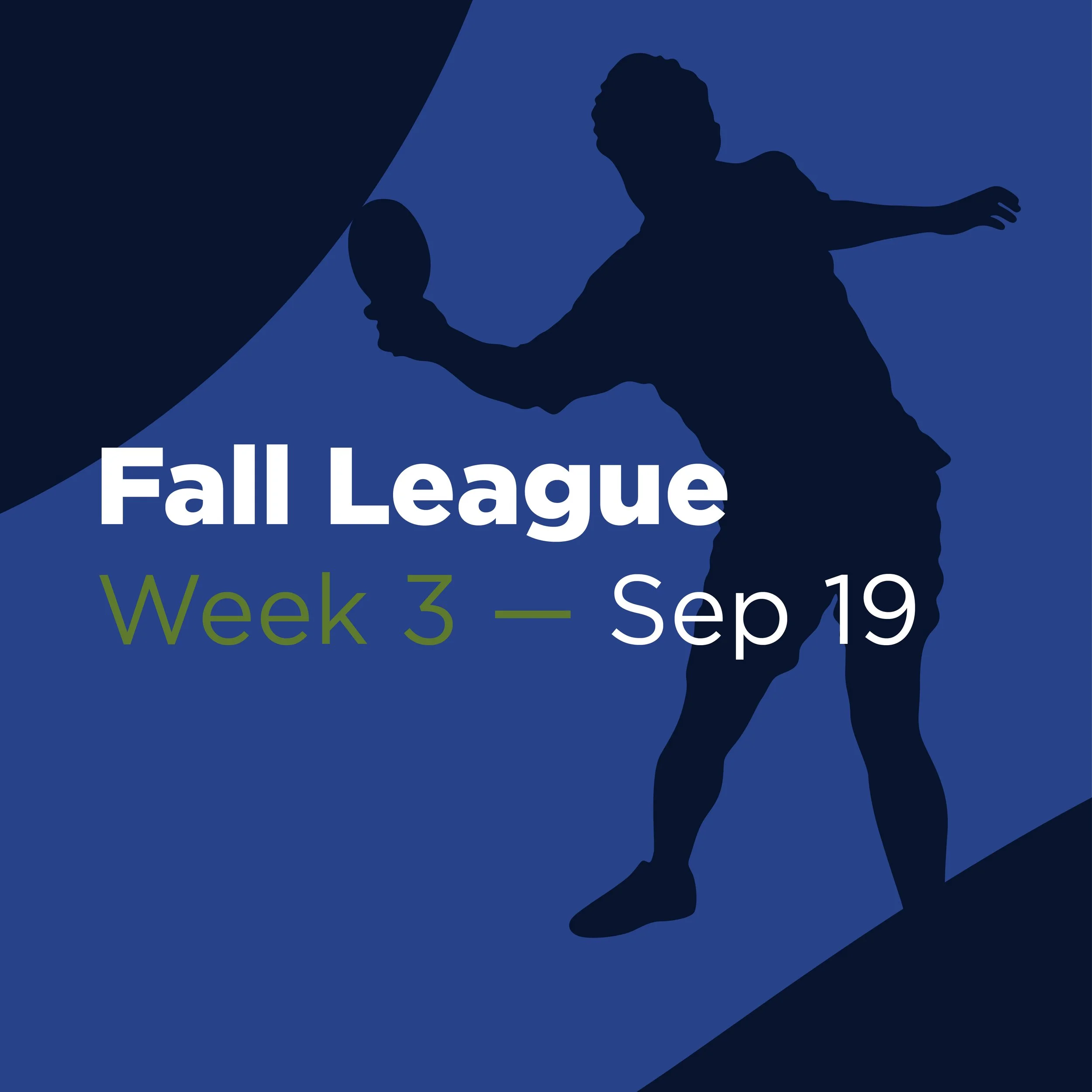 Fall League - Week 3
