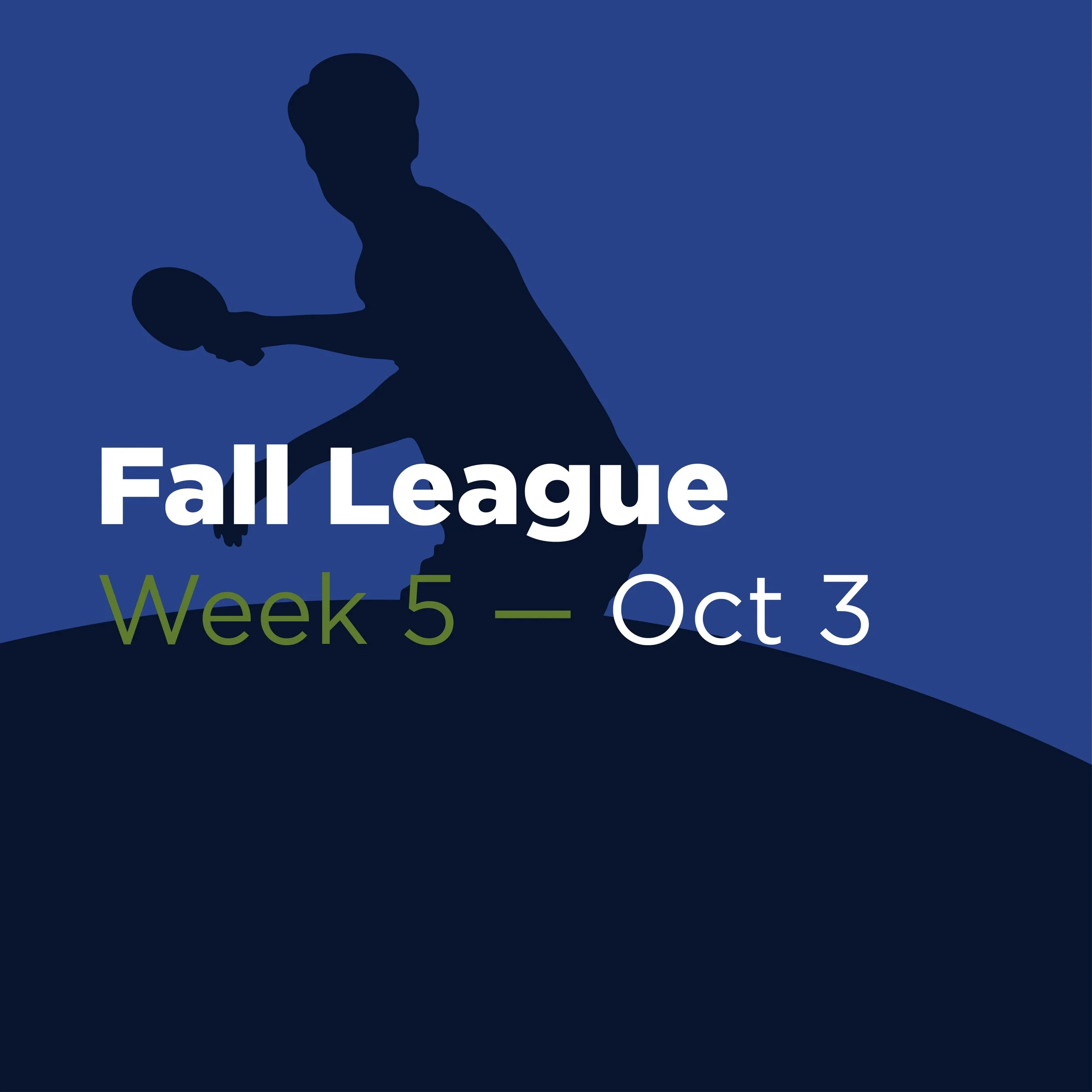 Fall League - Week 5