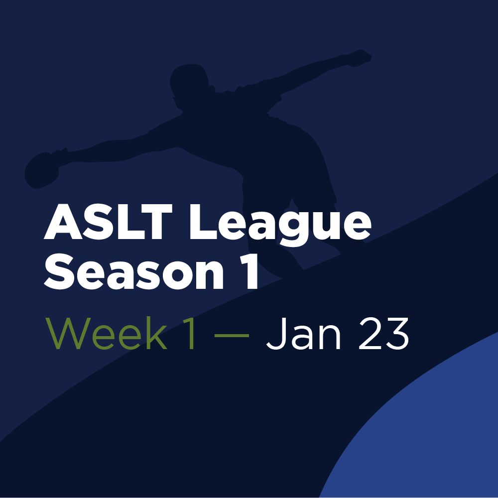 ASLT League Season 1 - Week 1
