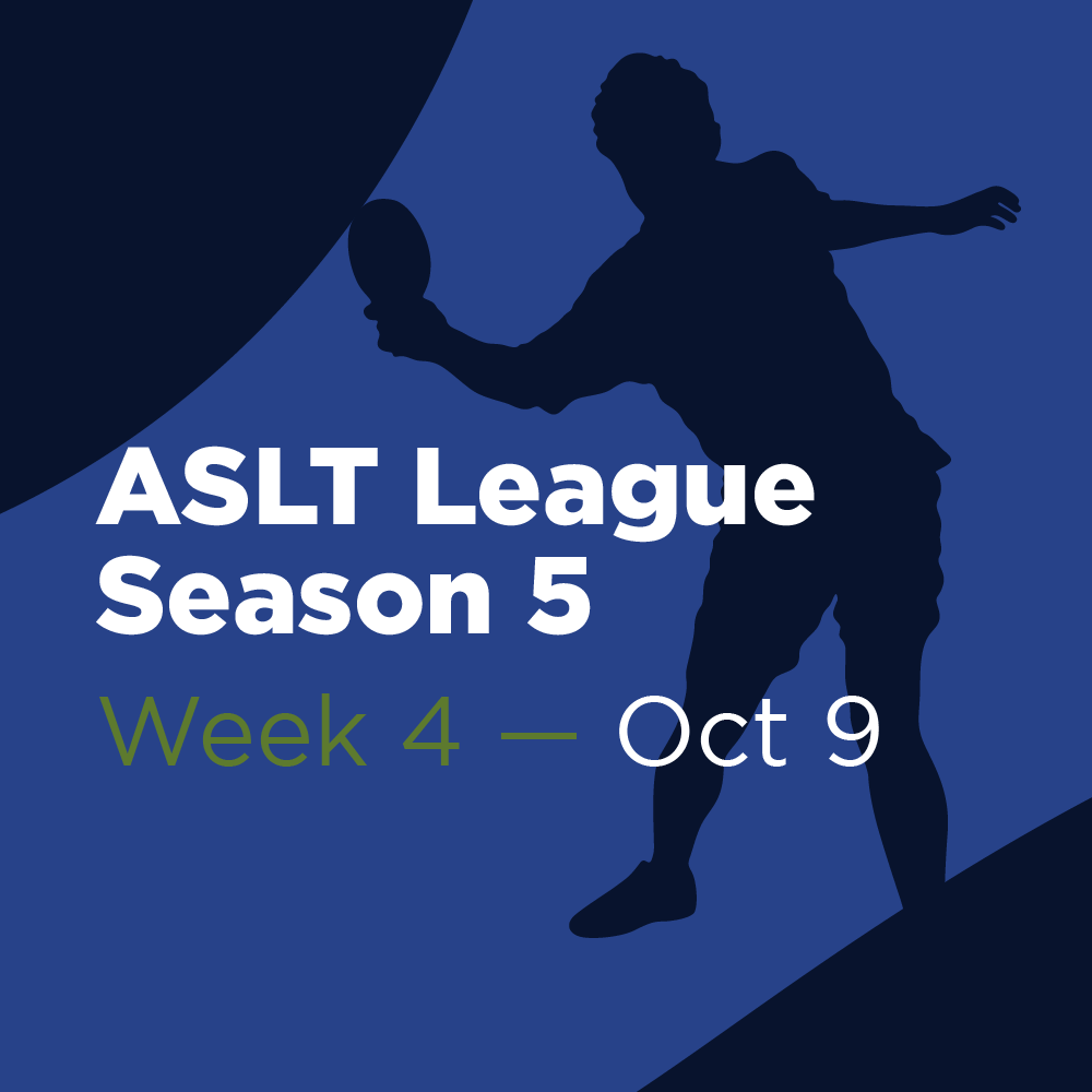 ASLT League Season 5 - Week 4