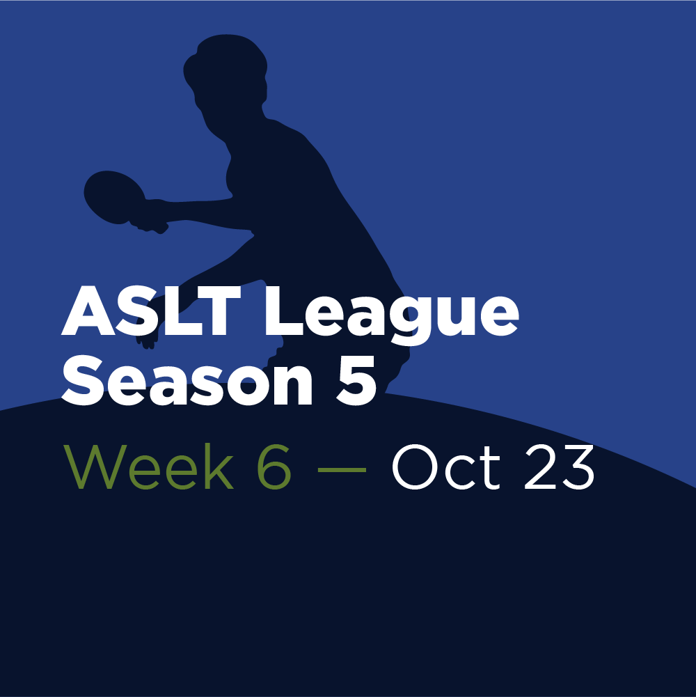 ASLT League Season 5 - Week 6