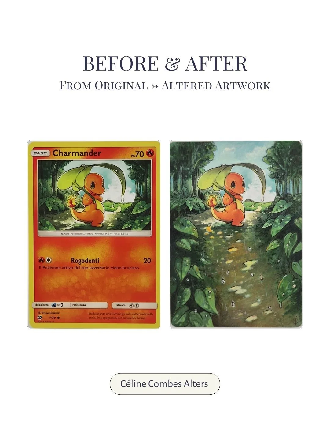 Carte Pokémon Salamèche altérée, image avant et après altération, peinte à la main à l’acrylique