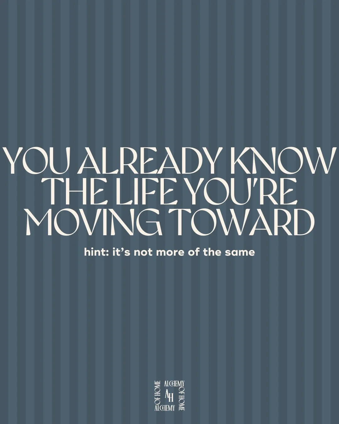 If you woke up today living the life you&rsquo;re craving, one that&rsquo;s slower, more intentional and surrounds you with beauty, how would you move?

That&rsquo;s your signal. Start small today, but start living the way you want to, not how you ha