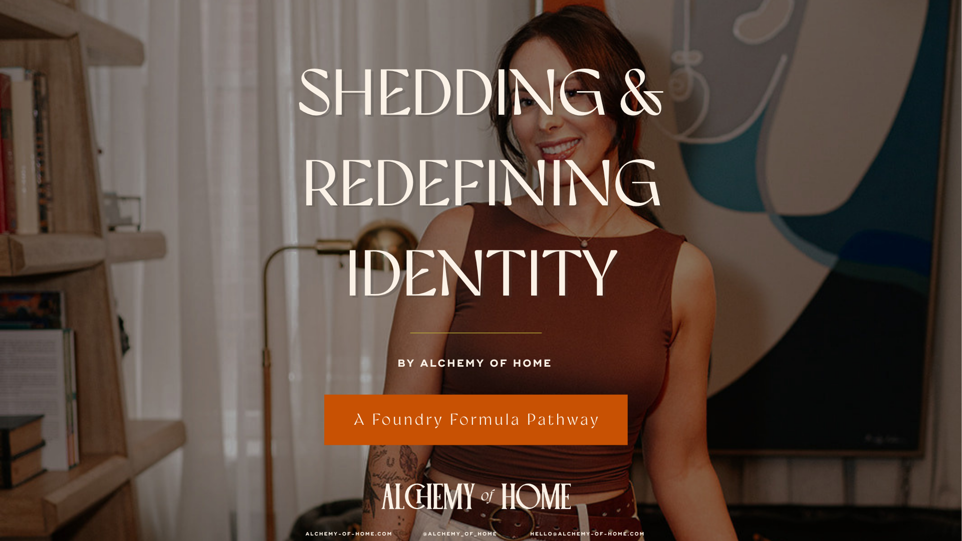 Shedding & Redefining Identity