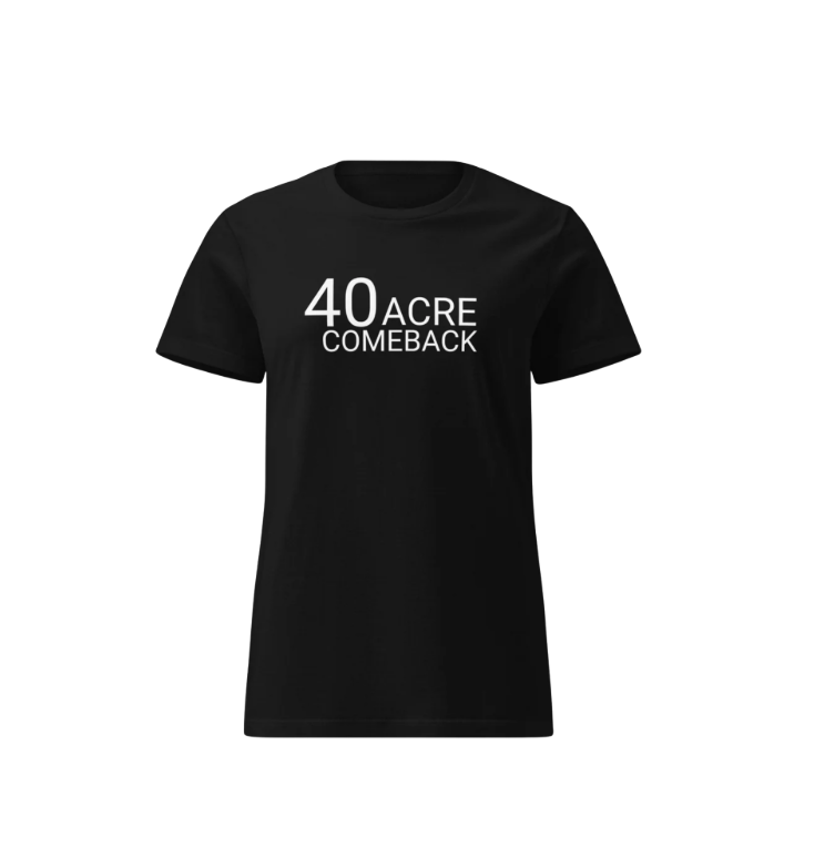 40 Acre Comeback Women's Classic T-Shirt (Black)