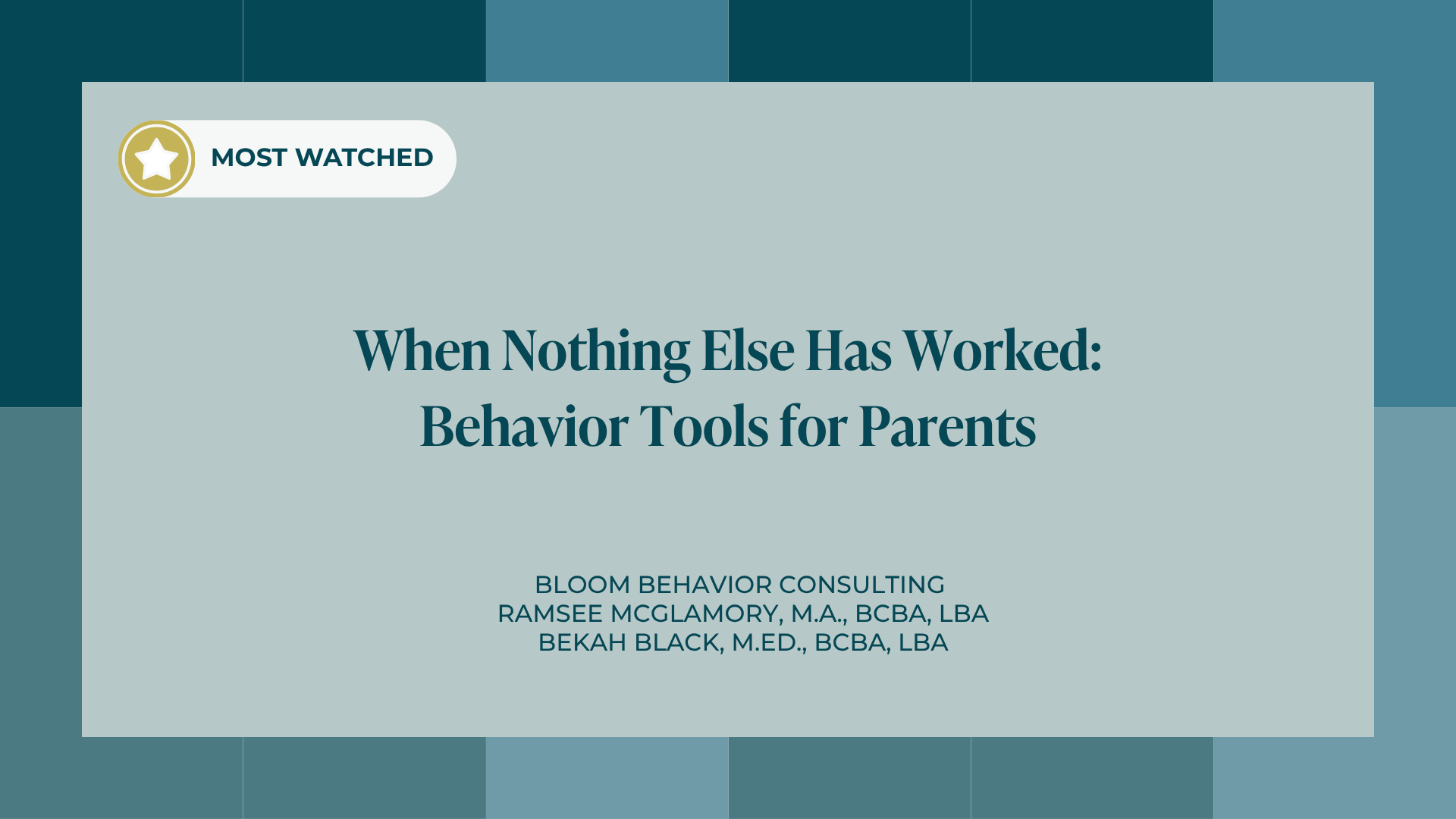 Behavior Tools for Parents
1 hour 31 minutes 