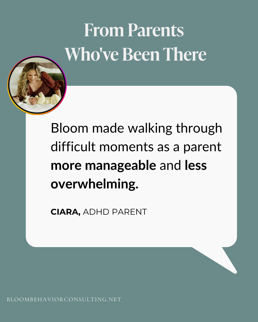 A quote from Ciara, an ADHD parent, about how childbirth experience made walking through difficult moments more manageable and less overwhelming, with a photo of a woman with long curly hair holding a baby.