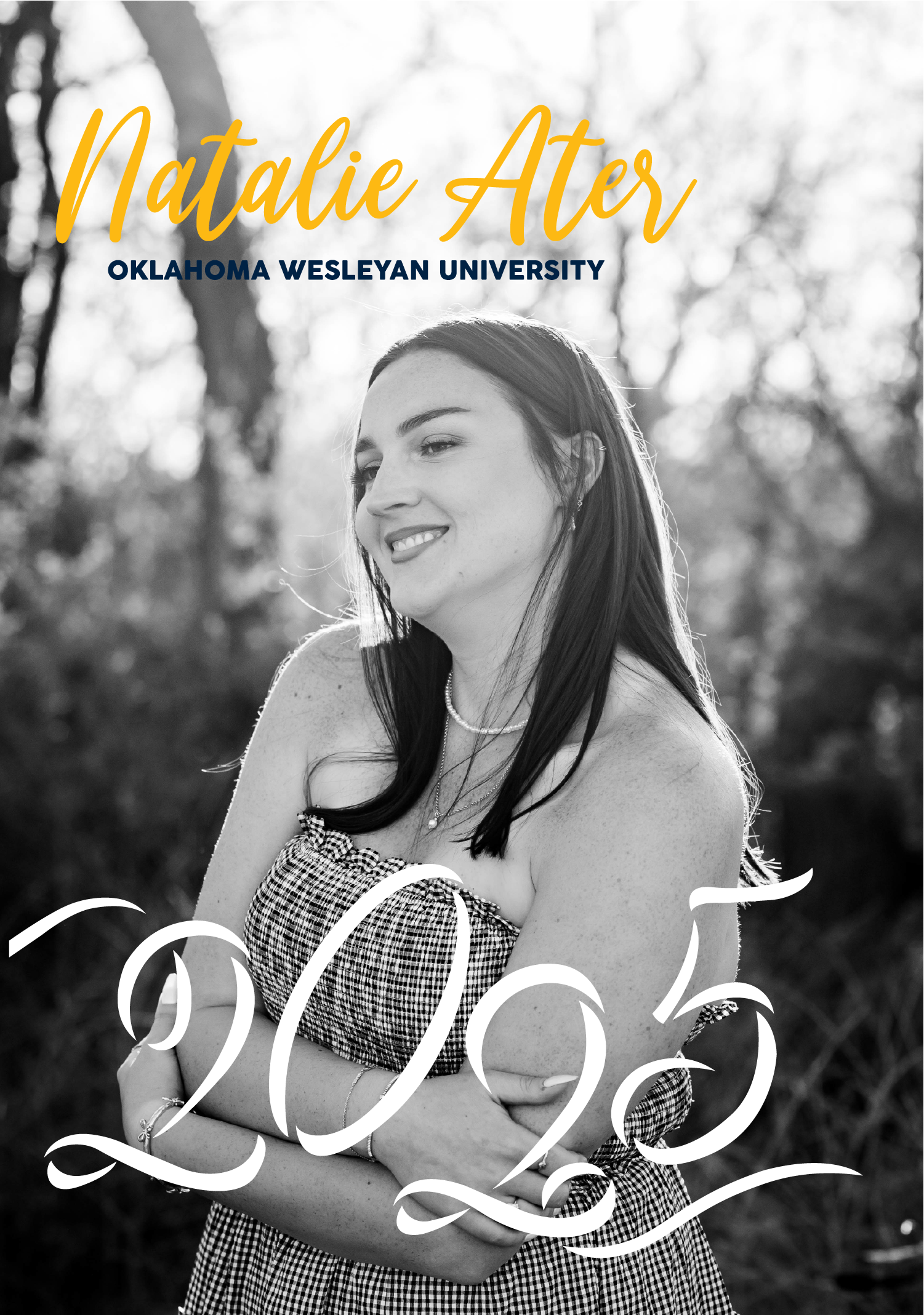 Graduation announcement featuring a black and white photo of a young woman with dark hair, wearing a strapless gingham dress, standing outdoors with trees in the background. The text overlay includes her name, 'Natalie Ates' in yellow cursive, her un