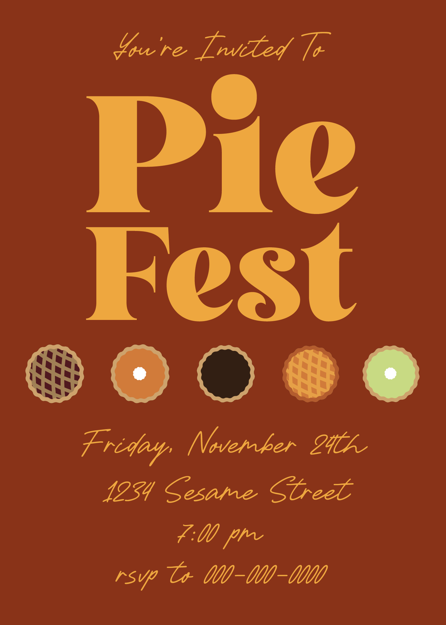 Invitation to a pie festival featuring a brown background, large text reading 'You're Invited To Pie Fest,' and smaller details about the event, date, time, location, and RSVP. Decorated with five illustrations of different pie slices at the bottom.