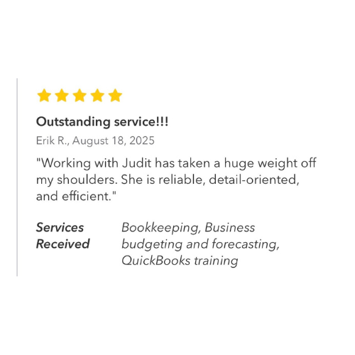 Customer review with five stars, praising exceptional service by Erik R. dated August 18, 2025. The review highlights working with Judit as a relieving, detail-oriented, and efficient experience. Services listed include bookkeeping, business budgeting and forecasting, and QuickBooks training.