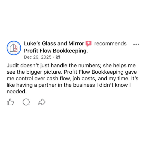 A Facebook recommendation post from Luke's Glass and Mirror about Profit Flow Bookkeeping, dated December 29, 2025, sharing a testimonial about how Profit Flow Bookkeeping helps manage cash flow, job costs, and time.