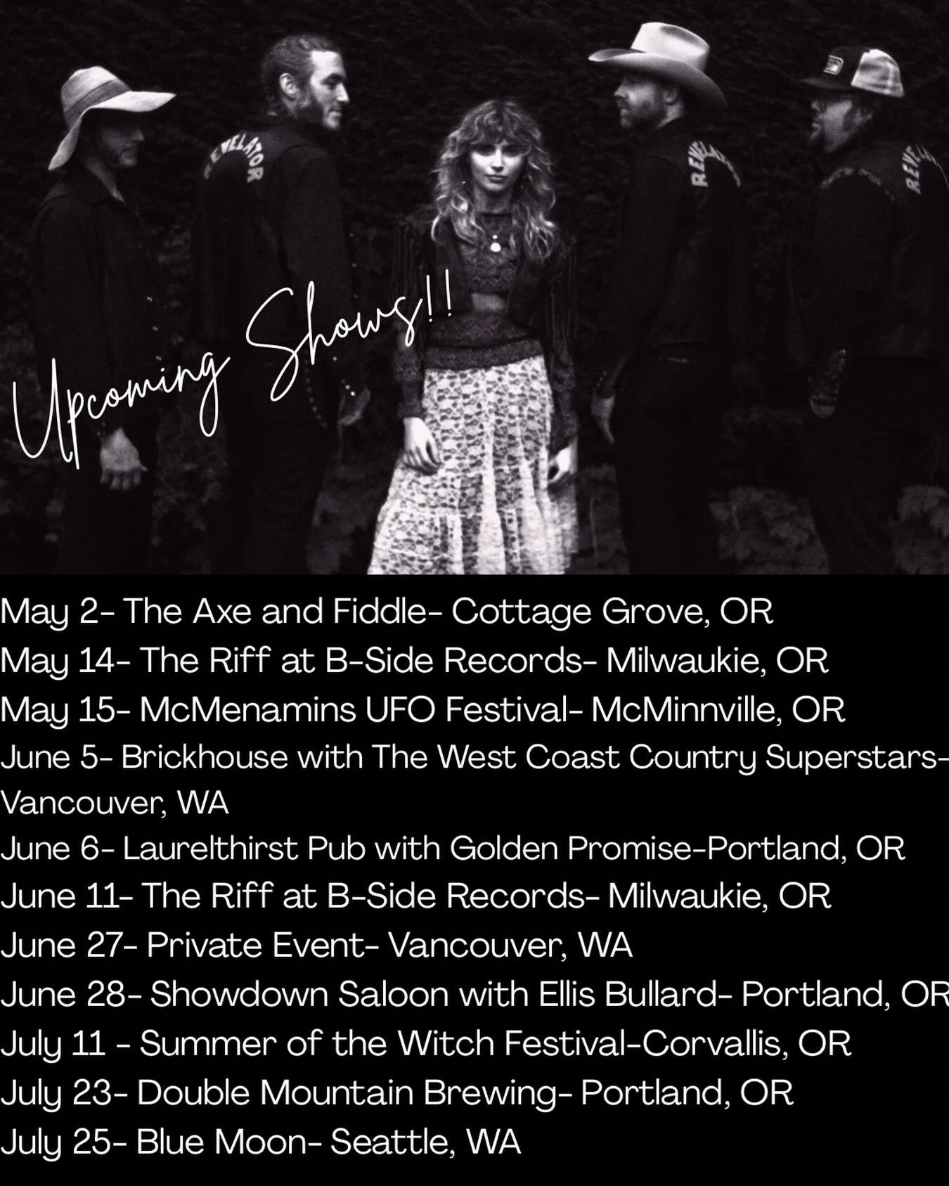 New dates coming your way! We would love to see you there!✨
@axeandfiddle 
@the_riff_at_bsiderecords 
@mcmenaminsufofest 
@vancouver_brickhouse 
@westcoastcountrysuperstars 
@laurelthirstpub 
@goldenpromiseband 
@showdownportland 
@ellisbullardmusic 