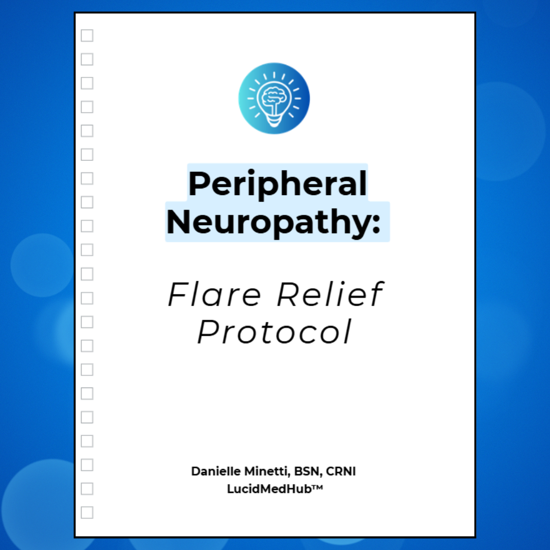 Peripheral Neuropathy: Flare Relief Protocol