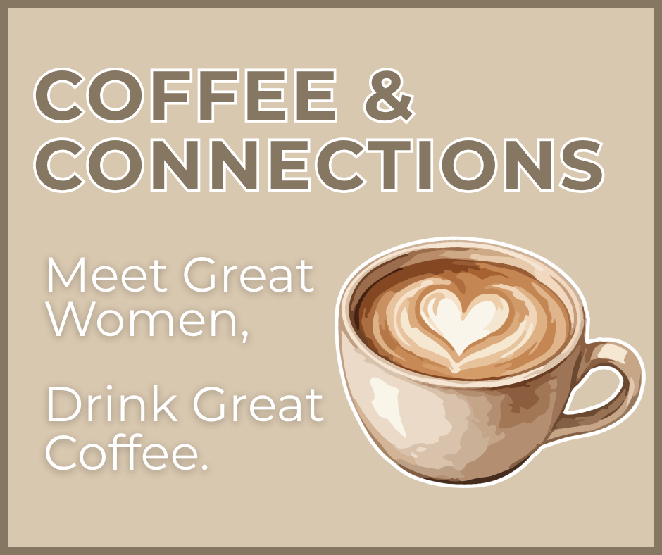 Coffee &amp; Connections 