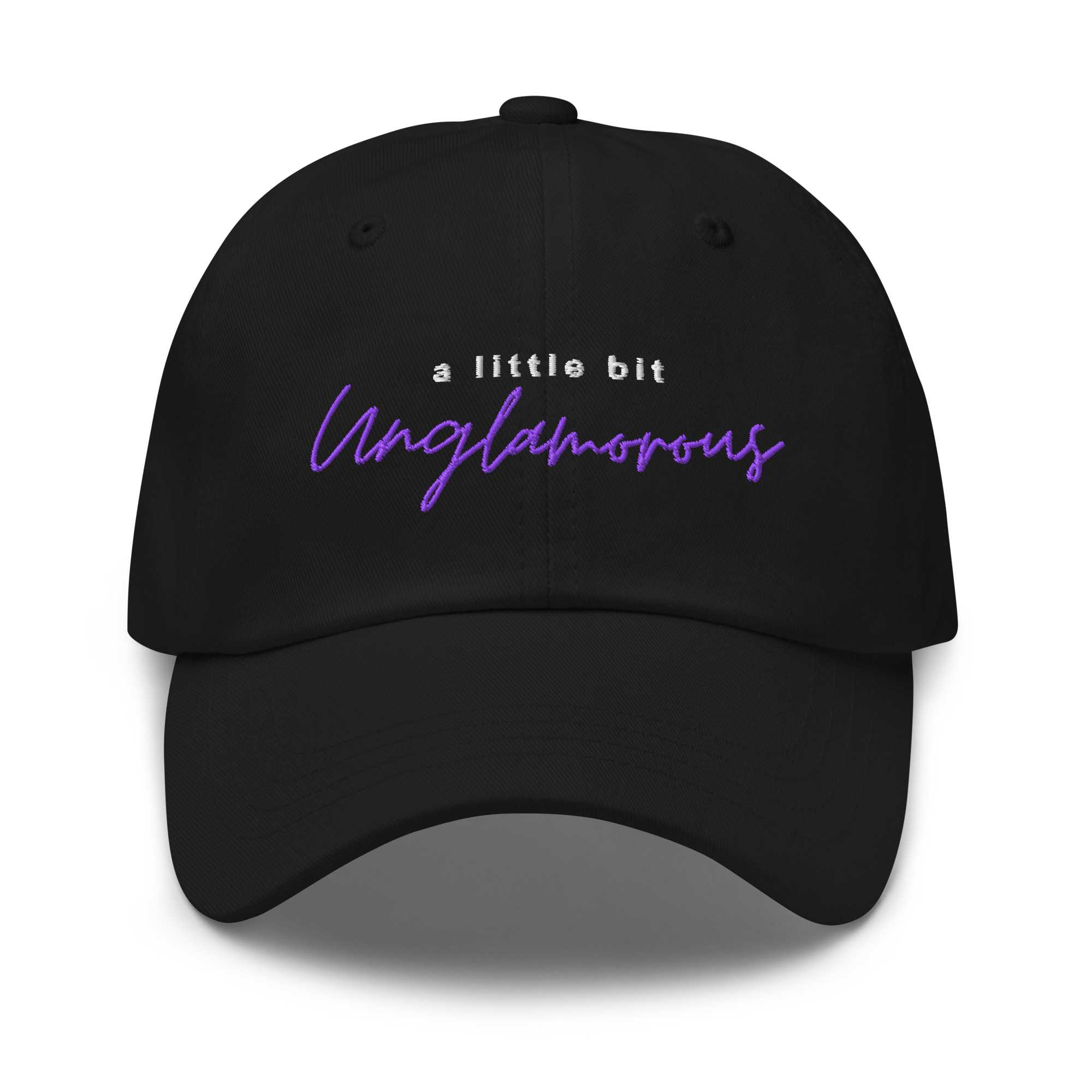 A Little Bit Unglamorous Podcast Embroidered Dad hat