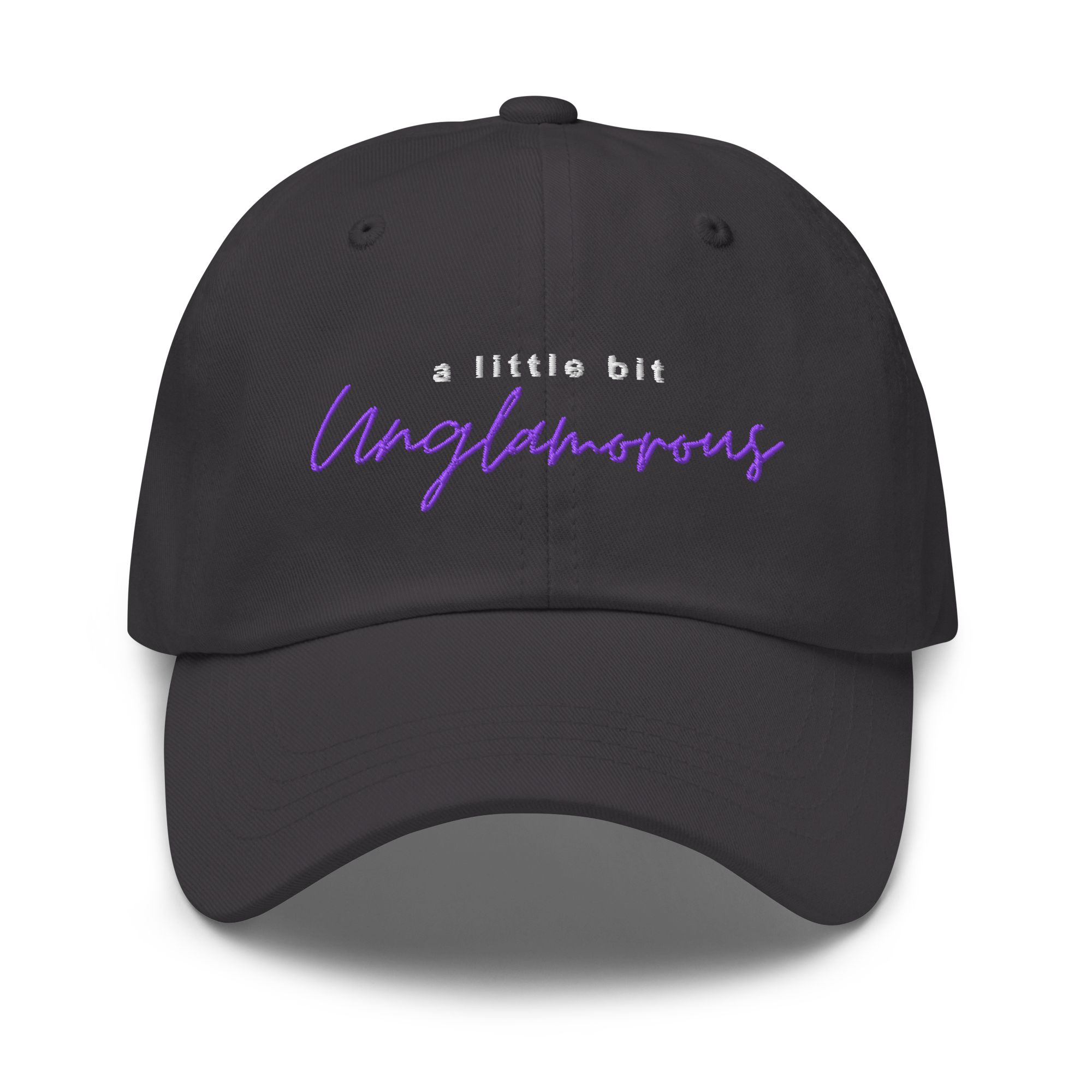 A Little Bit Unglamorous Podcast Embroidered Dad hat