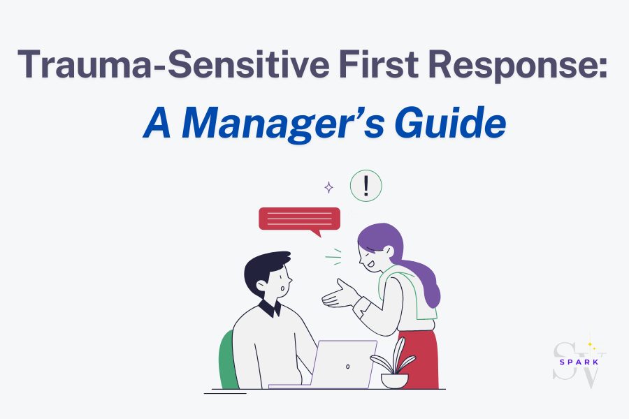 Upcoming: Trauma-Sensitive First Response: A manager’s guide (In-person & Online)