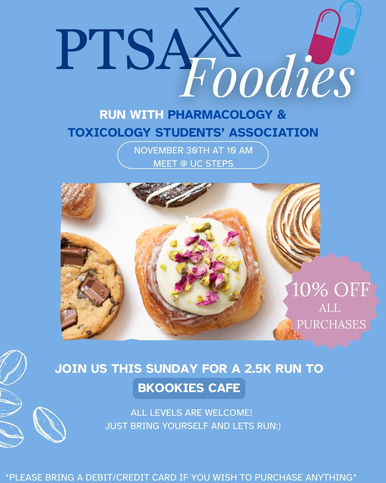 Get ready for another collab run! 
This Sunday, join Pharmacy and Toxicology Students&rsquo; Association at UofT @ptsa.uoft . 
We are running to @bkookiescafe where you can enjoy a 10% discount on items🥰 Don&rsquo;t miss out!!👀🫵
