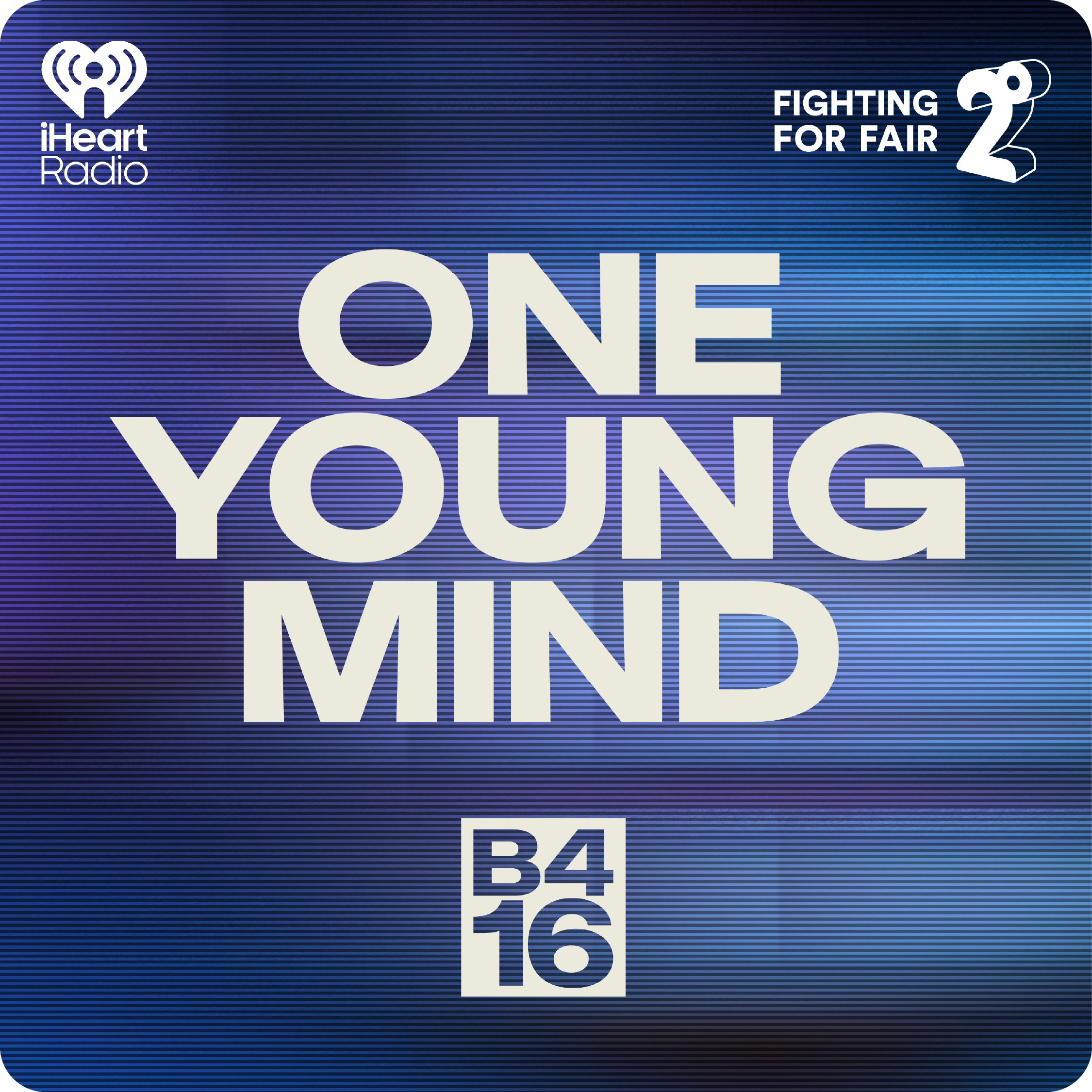 One Young Mind Podcast by B416