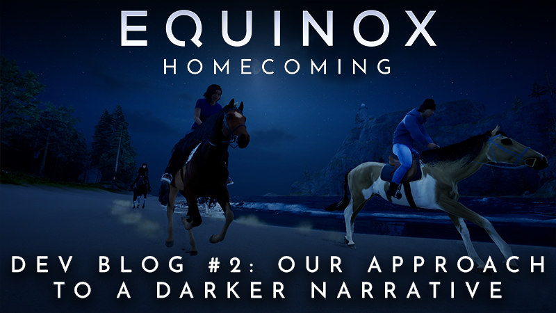 Dev Blog #2: Our Approach to a Darker Narrative